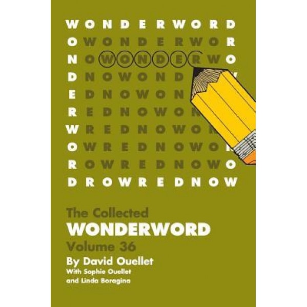 Wonderword Volume 36, David Ouellet (Author)
