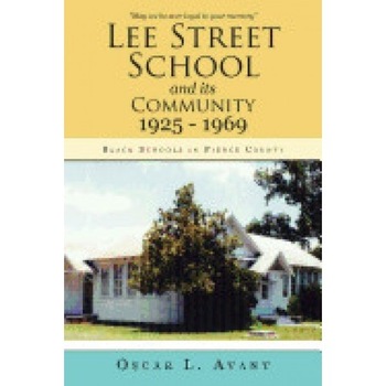 Lee Street School and Its Community 1925 - 1969: Black Schools in Pierce County Lee Street School and Its Community 1925 - 1969: Black Schools in Pierce County