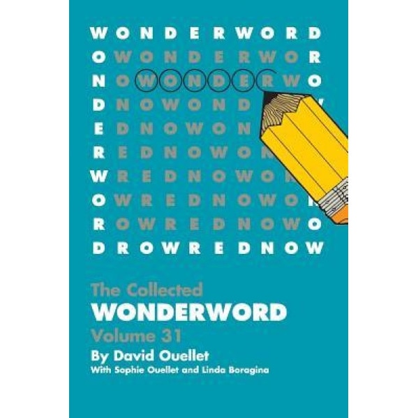 Wonderword Volume 31, David Ouellet (Author)