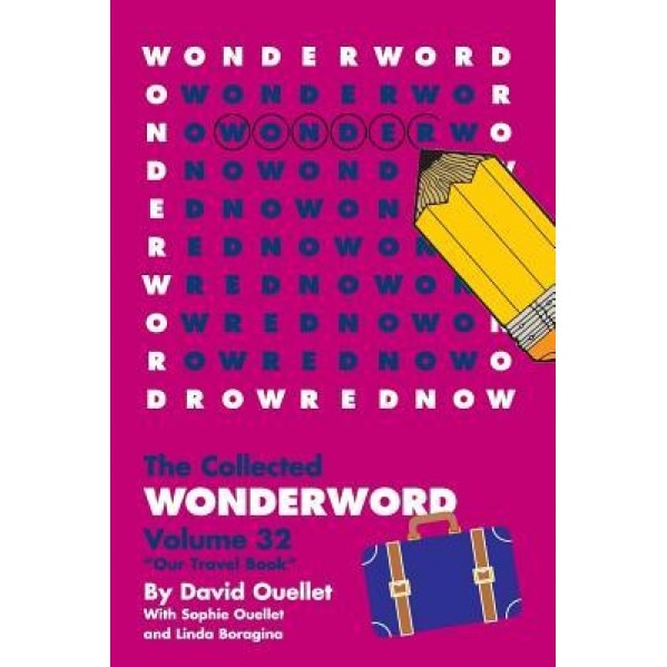 Wonderword Volume 32, David Ouellet (Author)