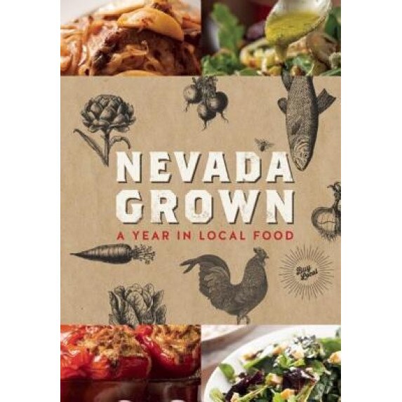 Nevada Grown: A Year in Local Food, Nevadagrown (Created by)