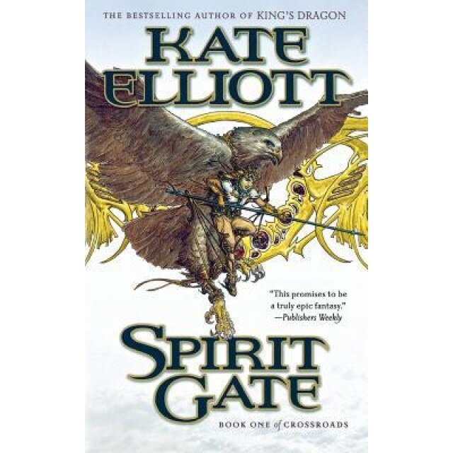 Spirit Gate, Kate Elliott (Author)