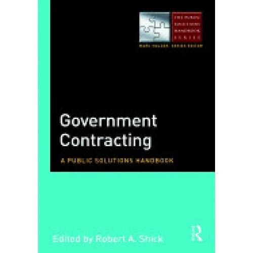 Government Contracting: A Public Solutions Handbook