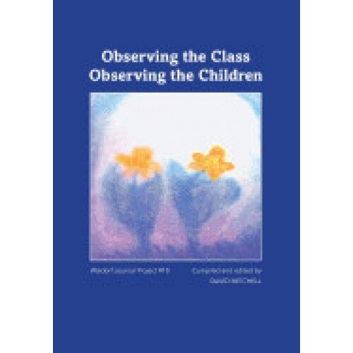 Observing the Class; Observing the Children
