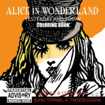 Alice in Wonderland Yesterday and Today Coloring Book Alice in Wonderland Yesterday and Today Coloring Book