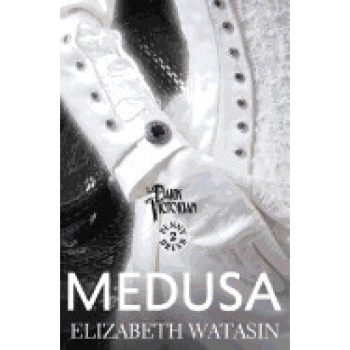 Medusa: A Dark Victorian Penny Dread Vol 2
