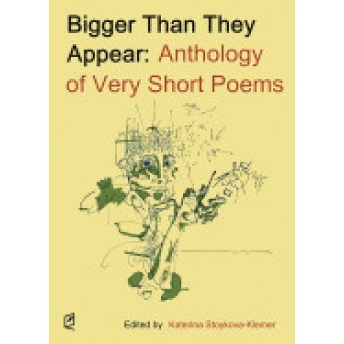 Bigger Than They Appear: Anthology of Very Short Poems