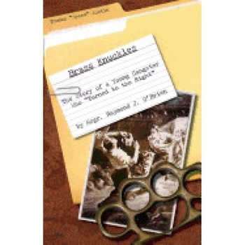 Brass Knuckles: The Story of a Young Gangster Who Turned to the Right Brass Knuckles: The Story of a Young Gangster Who Turned to the Right