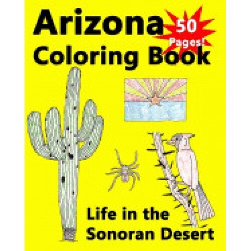 Arizona Coloring Book - Life in the Sonoran Desert