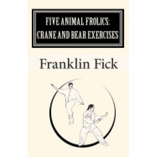 Five Animal Frolics: Crane and Bear Exercises