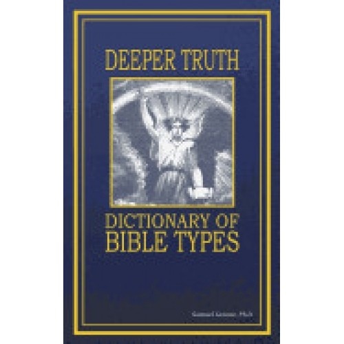 Deeper Truth Dictionary of Bible Types