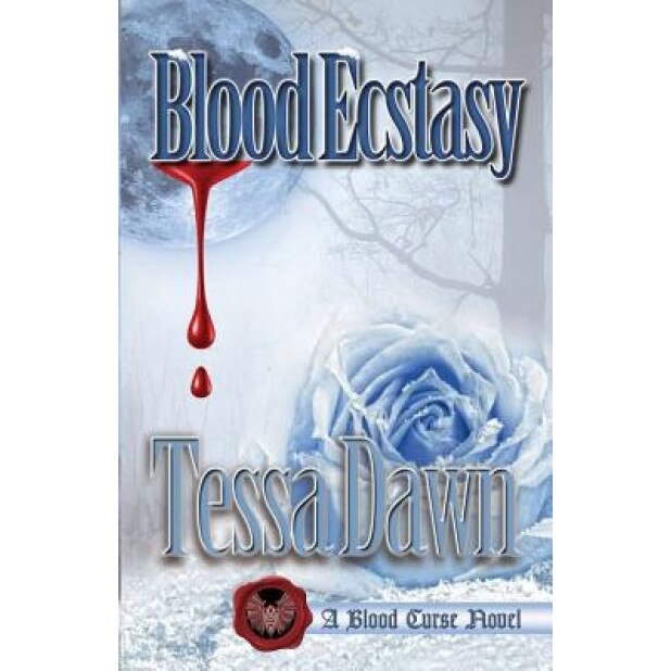 Blood Ecstasy, Tessa Dawn (Author)