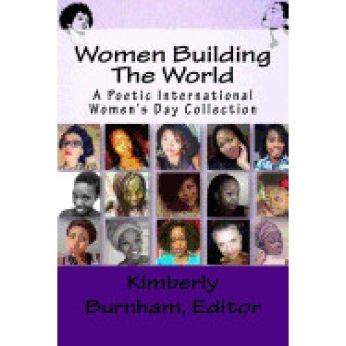 Women Building the World: A Poetic International Women's Day Collection