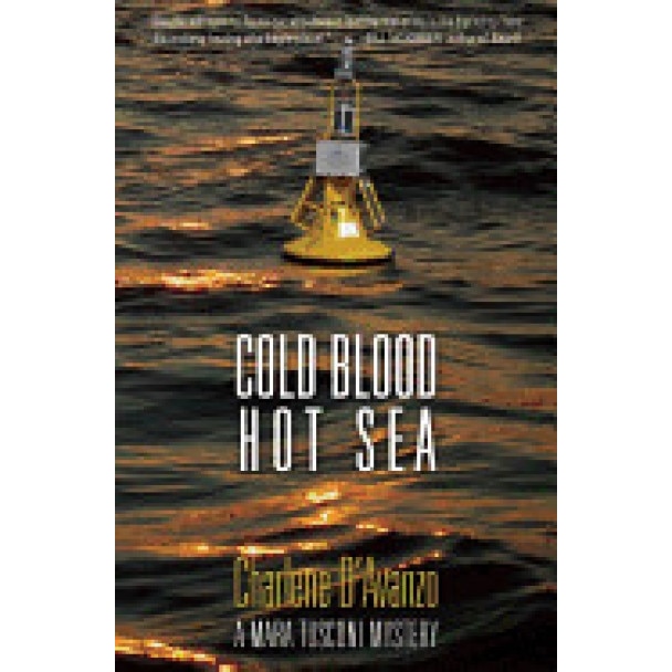 Cold Blood, Hot Sea, Charlene D'Avanzo (Author)