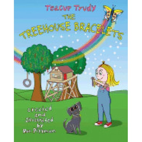 Teacup Trudy: The Treehouse Bracelets: A Children's Book