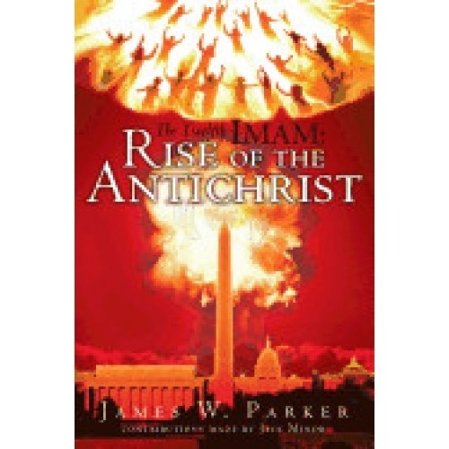 The Twelfth Imam: Rise of the Antichrist