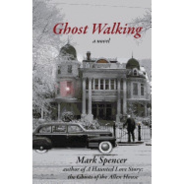 Ghost Walking, Mark Spencer (Author)