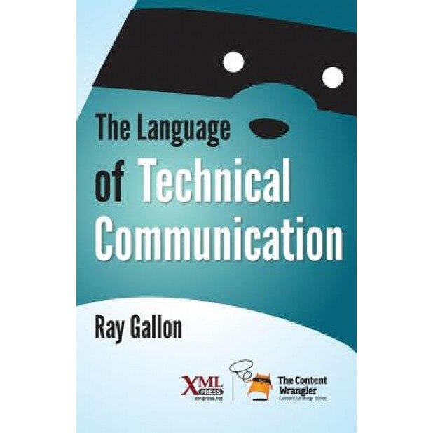 The Language of Technical Communication - Ray Gallon (Author)