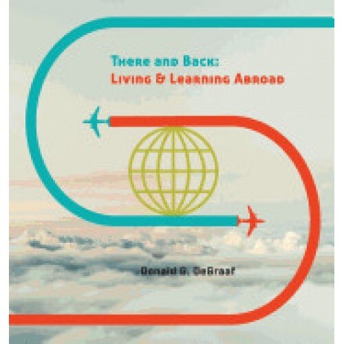 There and Back: Living and Learning Abroad