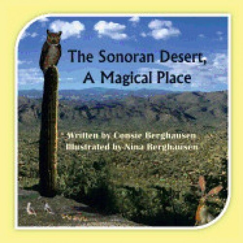 The Sonoran Desert, a Magical Place