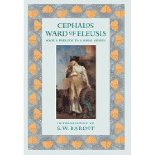 Cephalos Ward of Eleusis: Book 1: Prelude to a Naval Genius
