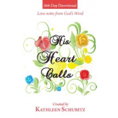 366-Day Devotional: His Heart Calls: Love Notes from God's Word