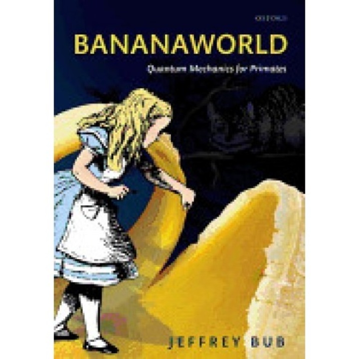 Bananaworld: Quantum Mechanics for Primates