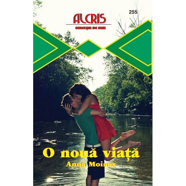 O noua viata - Anna Moines