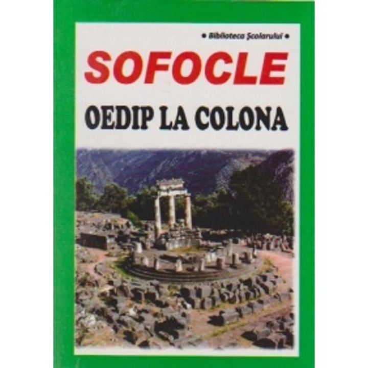 Oedip la Colona - Sofocle