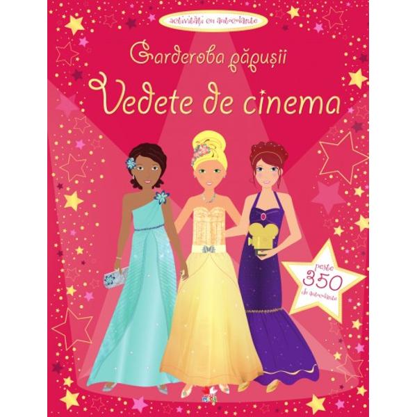Garderoba papusii - Vedete de cinema - Activitati cu autocolante - Vicky Arrowsmith, Fiona Watt