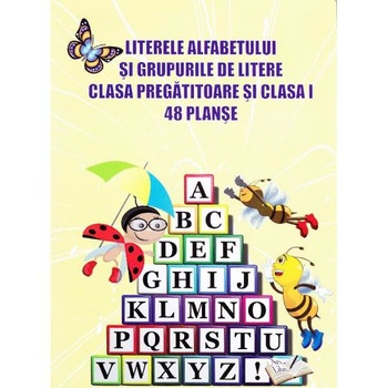 48 Planse: Literele alfabetului si grupurile de litere - Clasa pregatitoare + Clasa 1 48 Planse: Literele alfabetului si grupurile de litere - Clasa pregatitoare + Clasa 1