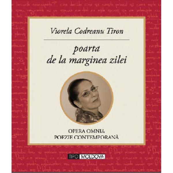 Poarta de la marginea zilei - Viorela Codreanu Tiron
