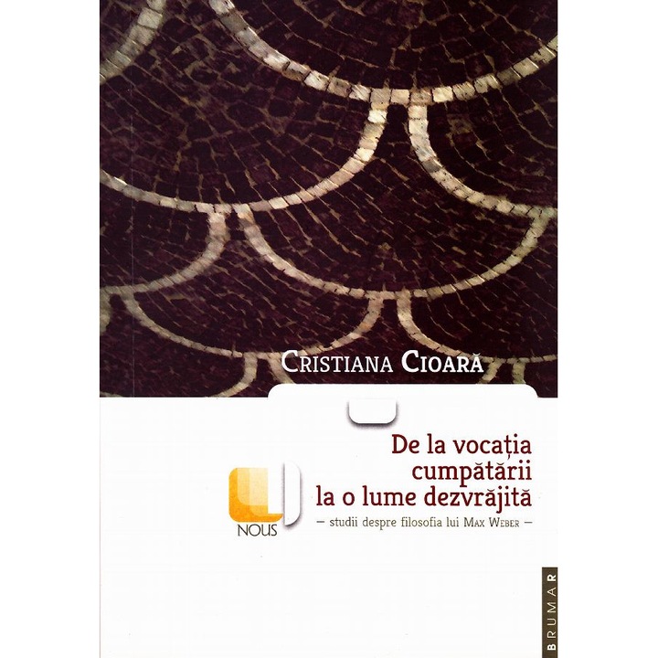 De La Vocatia Cumpatarii La O Lume Dezvrajita - Cristiana Cioara