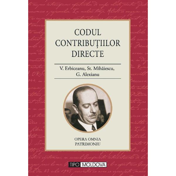 Codul contributiilor directe - V. Erbiceanu, St. Mihaiescu, G. Alexianu