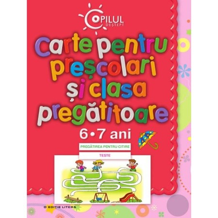 Carte Pentru Prescolari Si Clasa Pregatitoare 6 7 Ani Editia 2013 Emag Ro