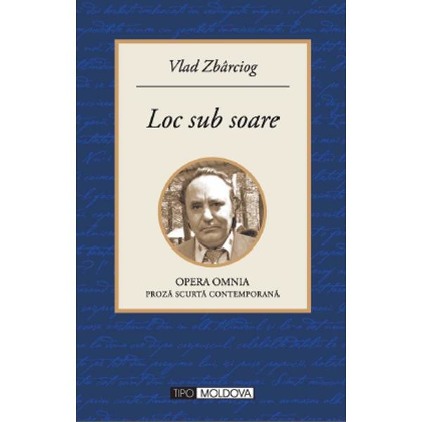 Loc sub soare - Vlad Zbarciog