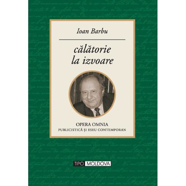 Calatorie la izvoare - Ioan Barbu