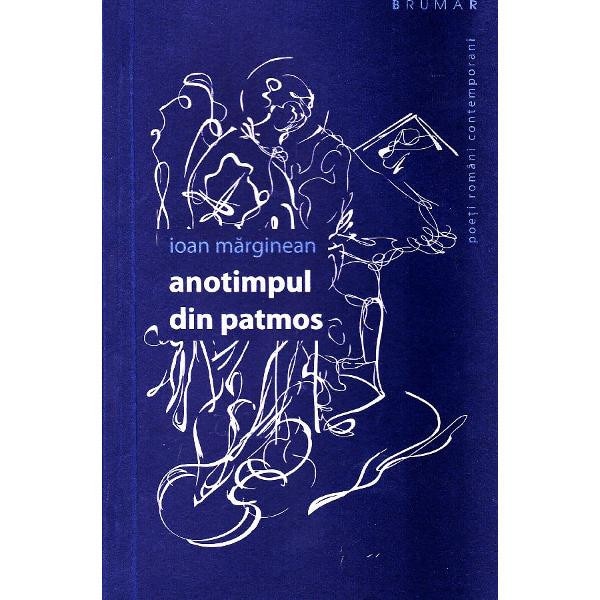 Anotimpul din Patmos - Ioan Marginean