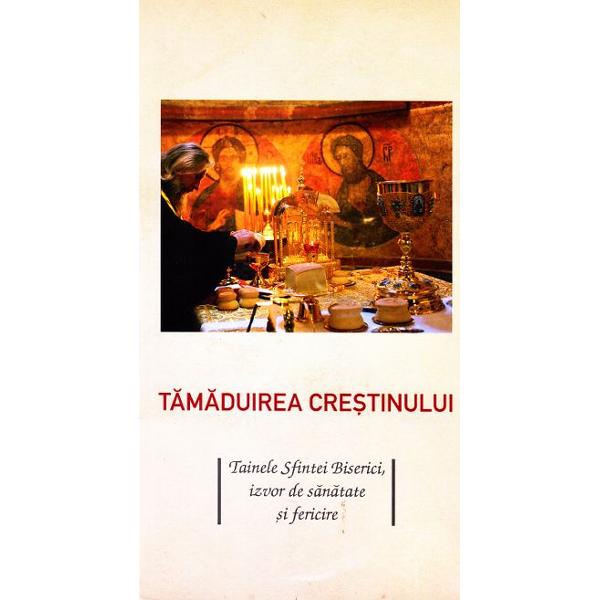 Tamaduirea crestinului