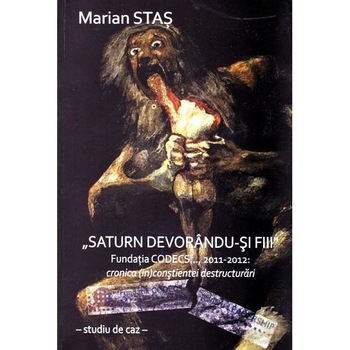 Saturn devorandu-si fiii - Marian Stas Saturn devorandu-si fiii - Marian Stas