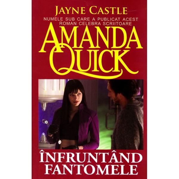 Infruntand Fantomele - Jayne Castle (Amanda Quic