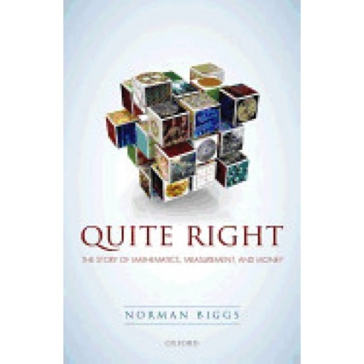 Quite Right: The Story of Mathematics, Measurement and Money