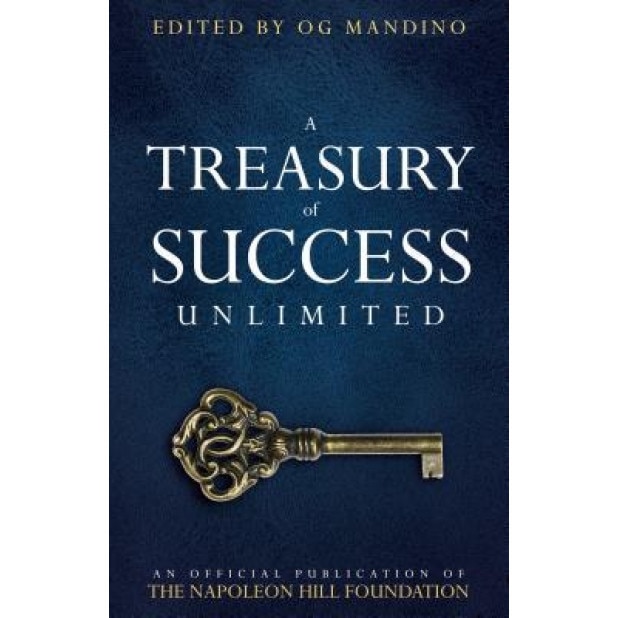 A Treasury of Success Unlimited: An Official Publication of the Napoleon Hill Foundation - Napoleon Hill Foundation (Author)