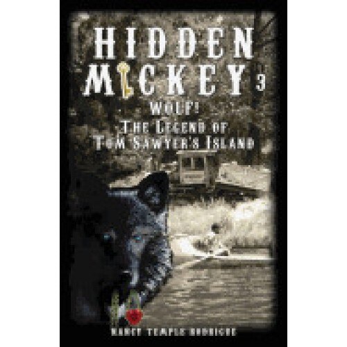 Hidden Mickey 3: Wolf! the Legend of Tom Sawyer's Island
