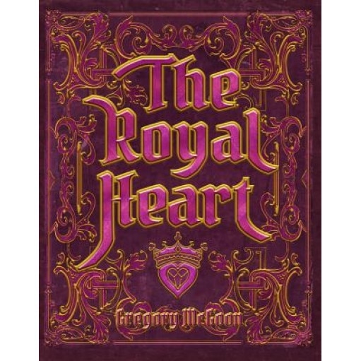 The Royal Heart, Greg McGoon (Author)