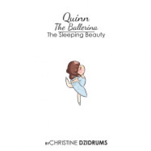 Quinn the Ballerina: Sleeping Beauty