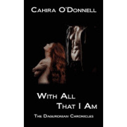 With All That I Am: The Daguronian Chronicles