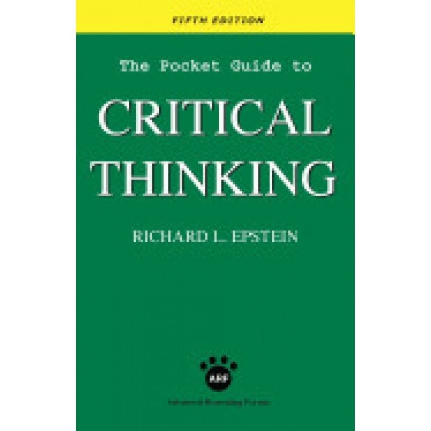 The Pocket Guide to Critical Thinking Fifth Edition, Richard L. Epstein (Author)
