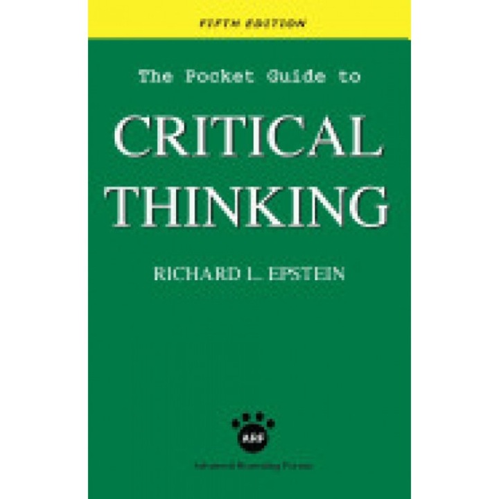The Pocket Guide to Critical Thinking Fifth Edition, Richard L. Epstein (Author)