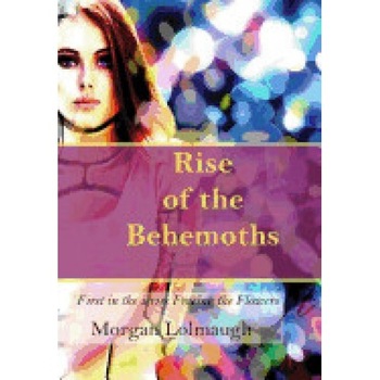 Freeing the Flowers: Rise of the Behemoths Freeing the Flowers: Rise of the Behemoths
